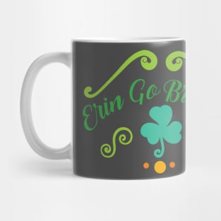 Erin Go Braugh - Irish Pride - Saint Patrick's Day Mug